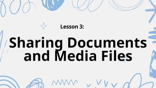 Sharing Documents and Media Files Q1.pptx