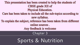 Sports & Nutrition
Chapter 3
 