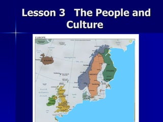 Lesson 3  The People and Culture  