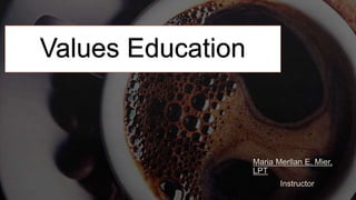 Lesson 3 Values Education.pptx