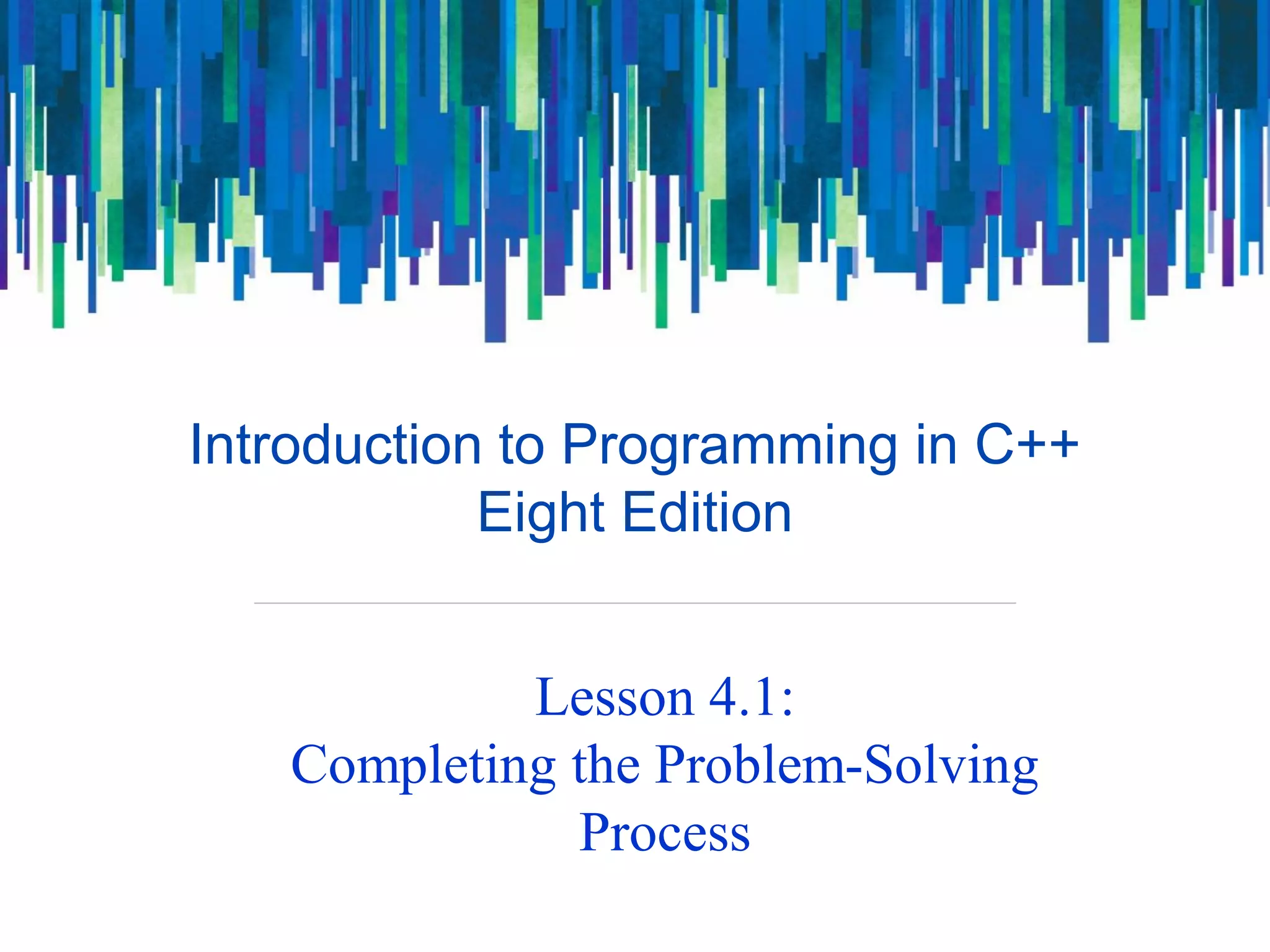 Lesson 4.1 completing the problem solving process | PDF | Programming ...