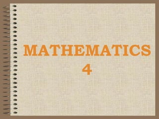 MATHEMATICS
4
 