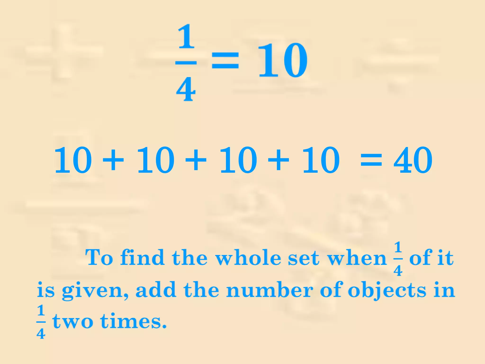 10 + 10 + 10 + 10 = 40
 