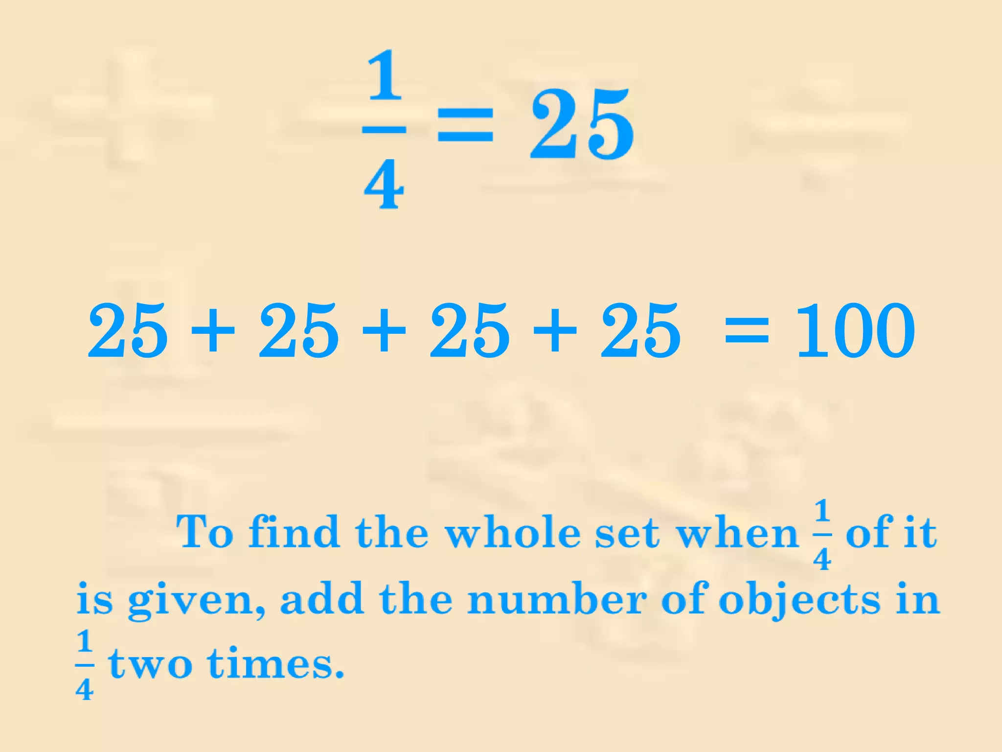 25 + 25 + 25 + 25 = 100
 