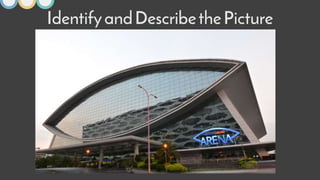 IdentifyandDescribethePicture
 