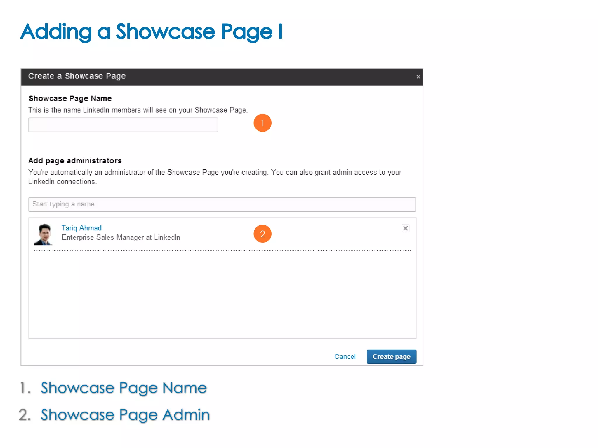 1

2

1. Showcase Page Name
2. Showcase Page Admin

 