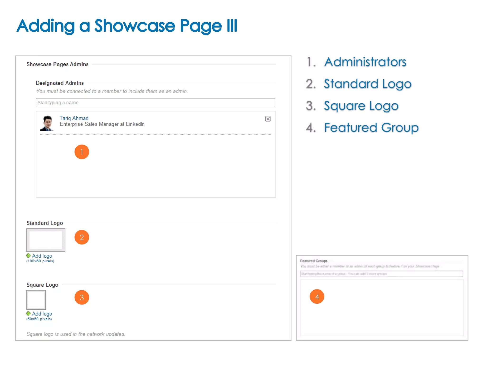 1. Administrators

2. Standard Logo
3. Square Logo
4. Featured Group
1

2

3

4

 