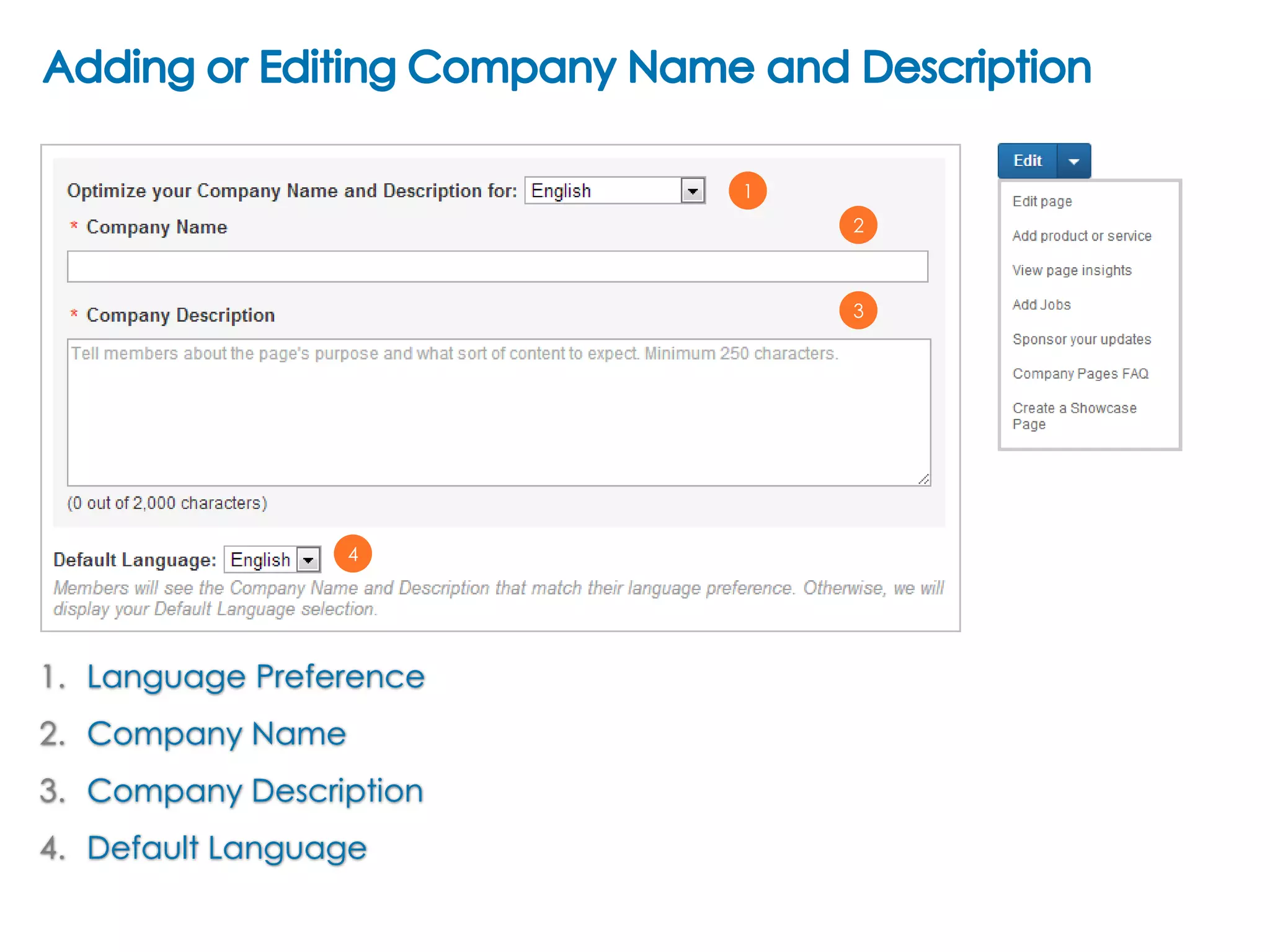 1

2

3

4

1. Language Preference
2. Company Name
3. Company Description
4. Default Language

 