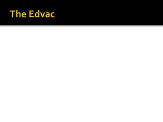 The Edvac