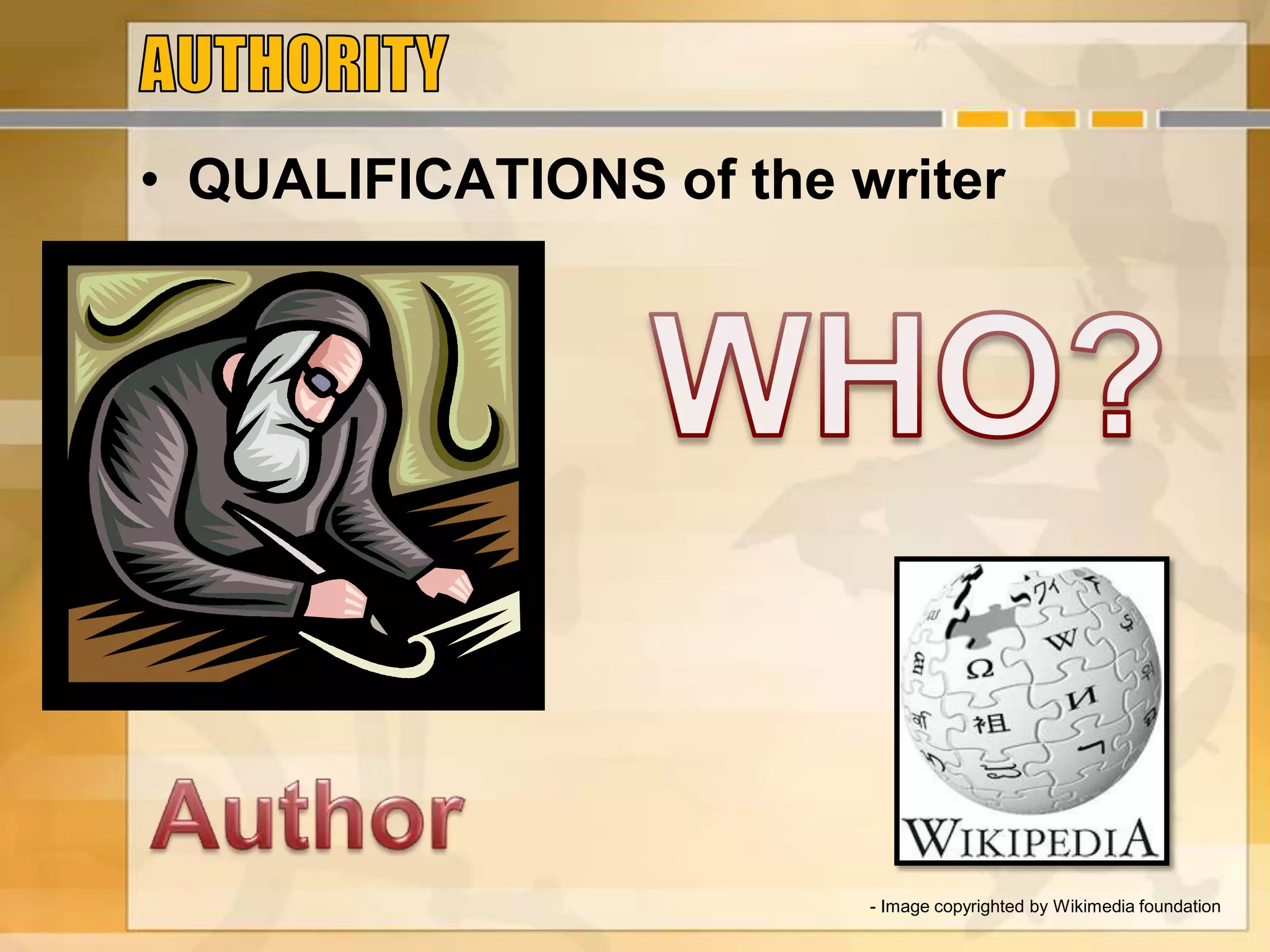 • QUALIFICATIONS of the writer
- Image copyrighted by Wikimedia foundation
 