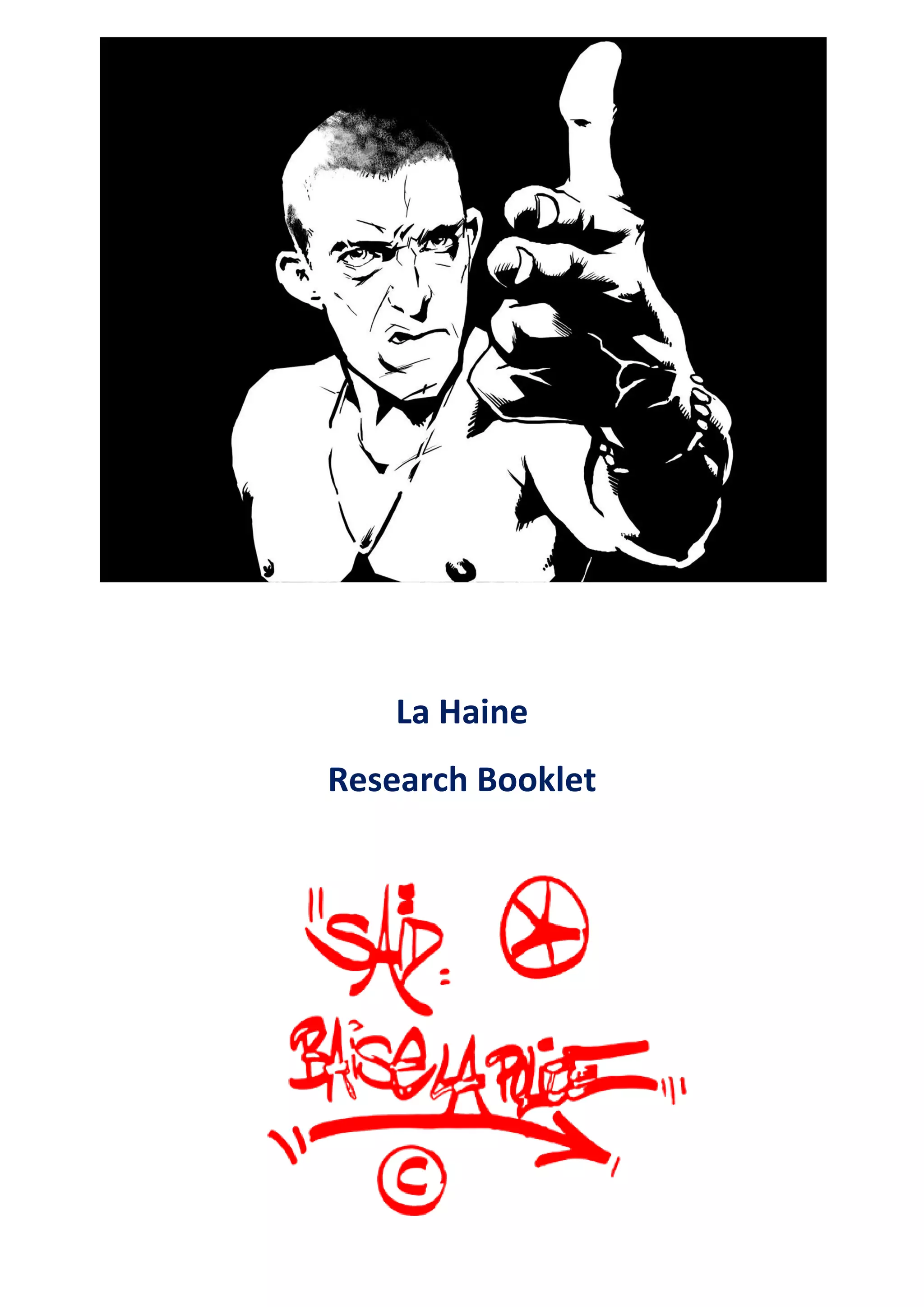 La Haine
Research Booklet