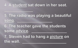 Countable and Uncountable nouns