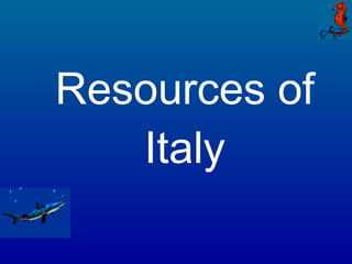 Resources of Italy 