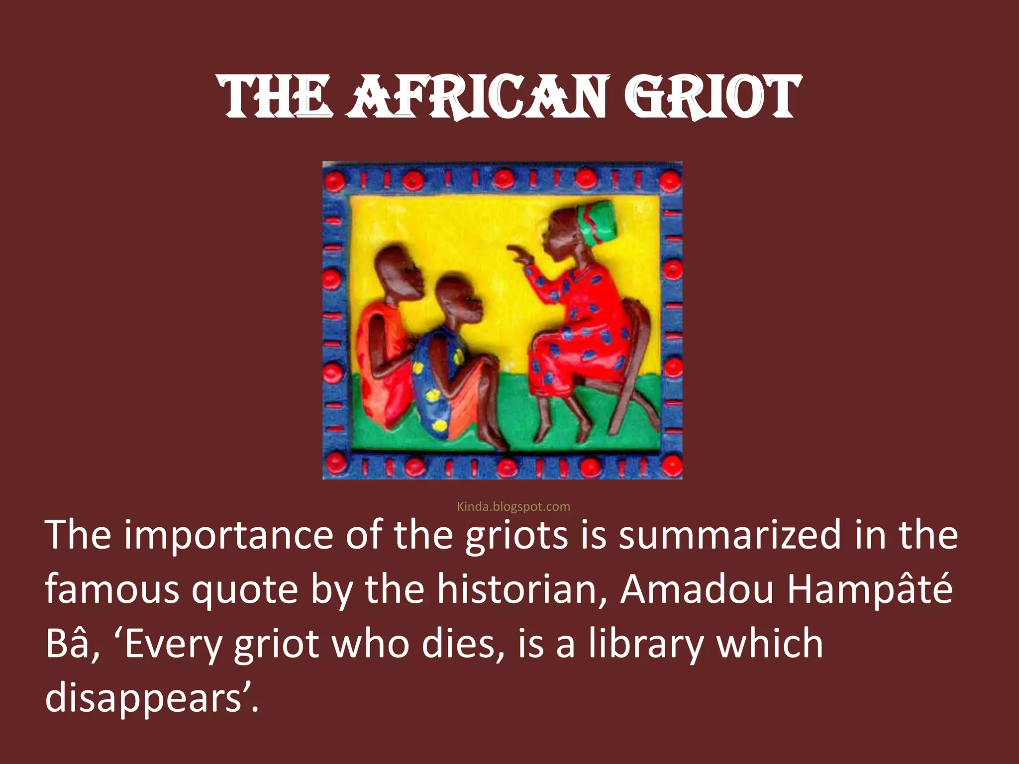 Lesson 4 the african griot | PPTX