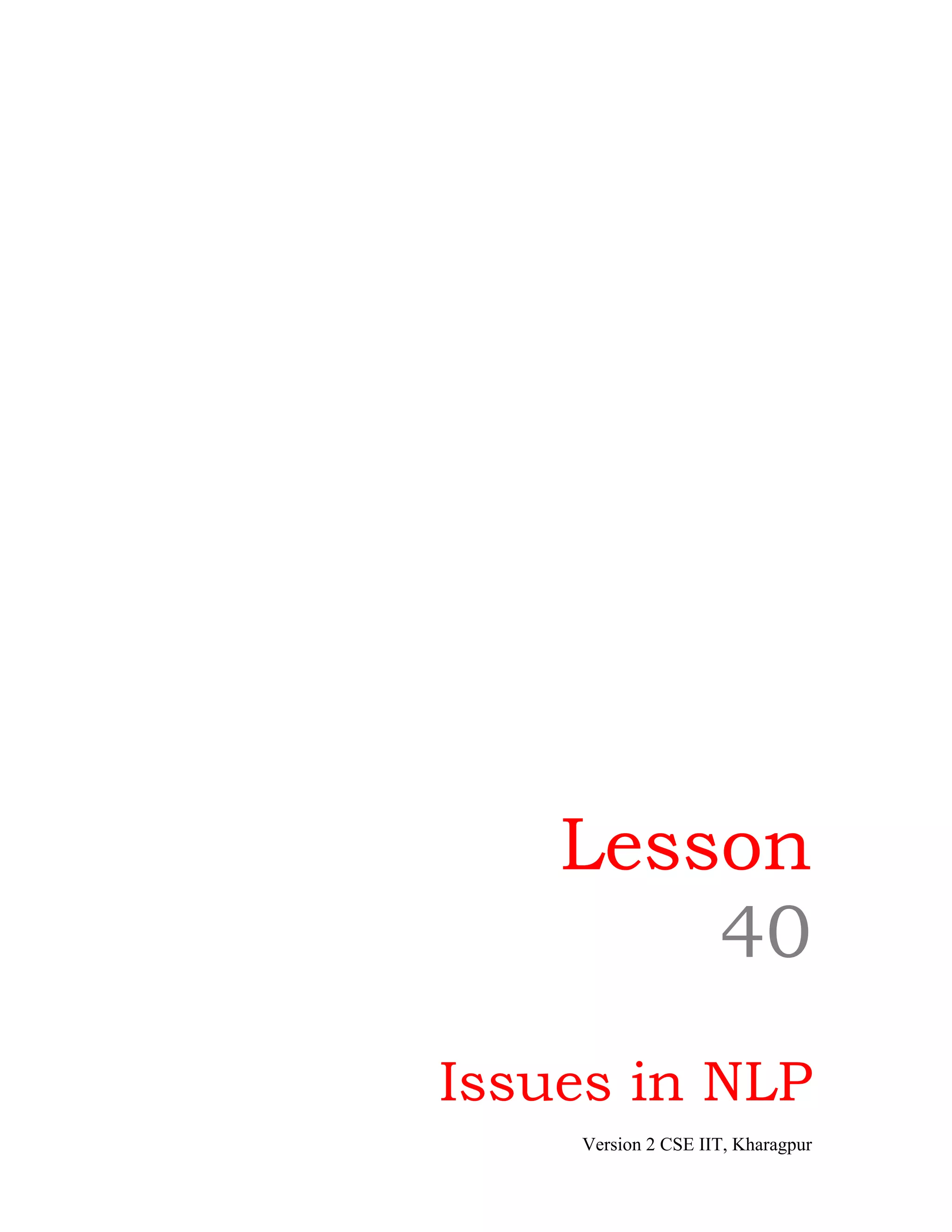 Lesson
        40
Issues in NLP
    Version 2 CSE IIT, Kharagpur
 