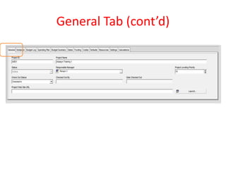 General Tab (cont’d)
 