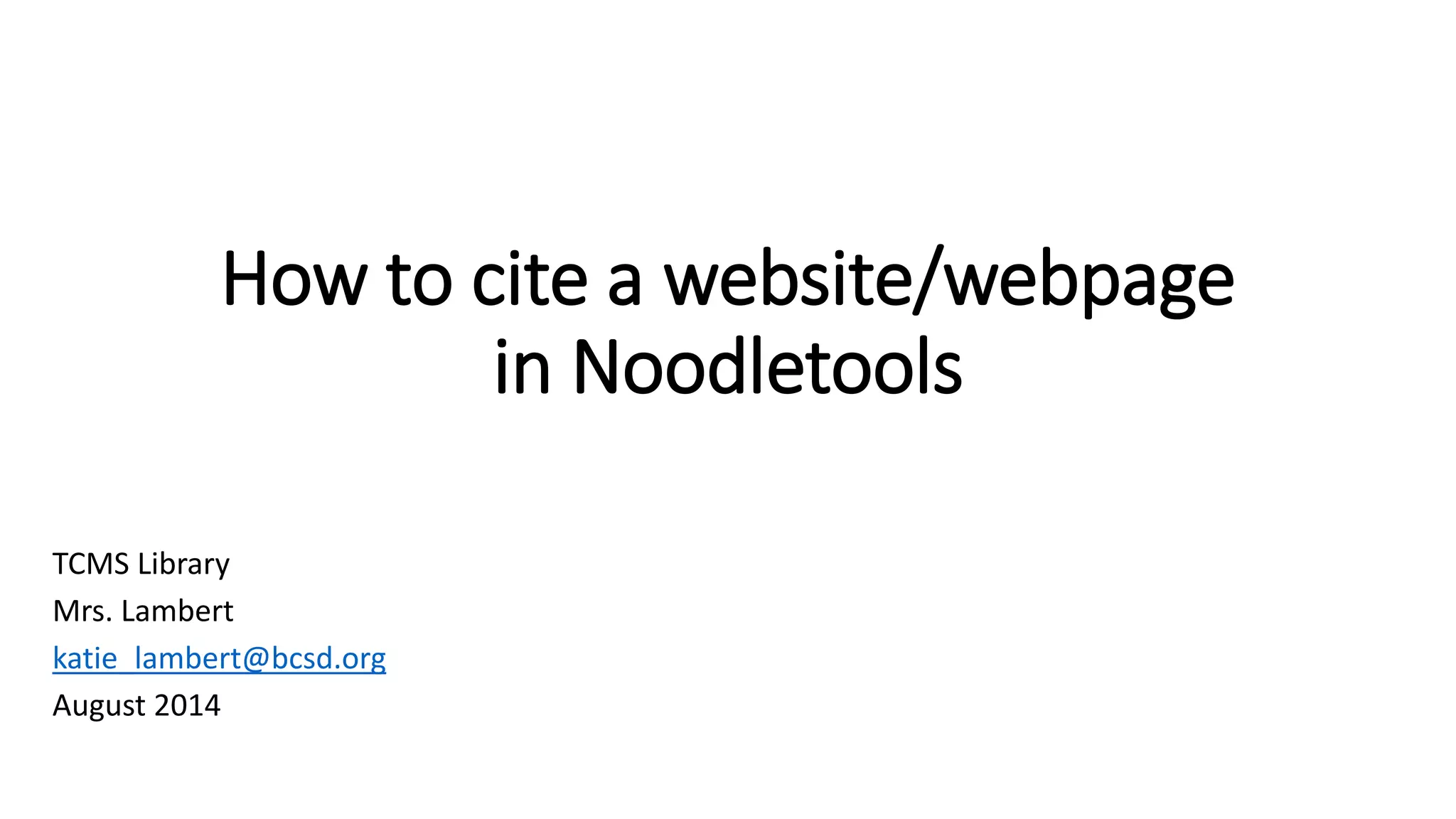 Lesson 4 citing a website or webpage in noodletools PPT