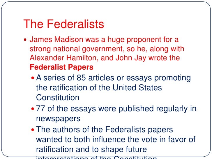 An Essay on Madison and the Federalist Papers