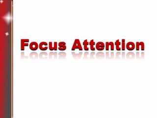 Focus Attention

 