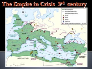 The Empire in Crisis 3rd century
 