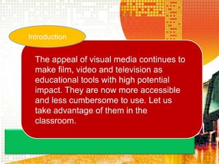 The Power of Film, Video and TV in the Classroom (Visual Literacy) | PPTX