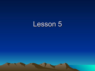 Lesson 5 