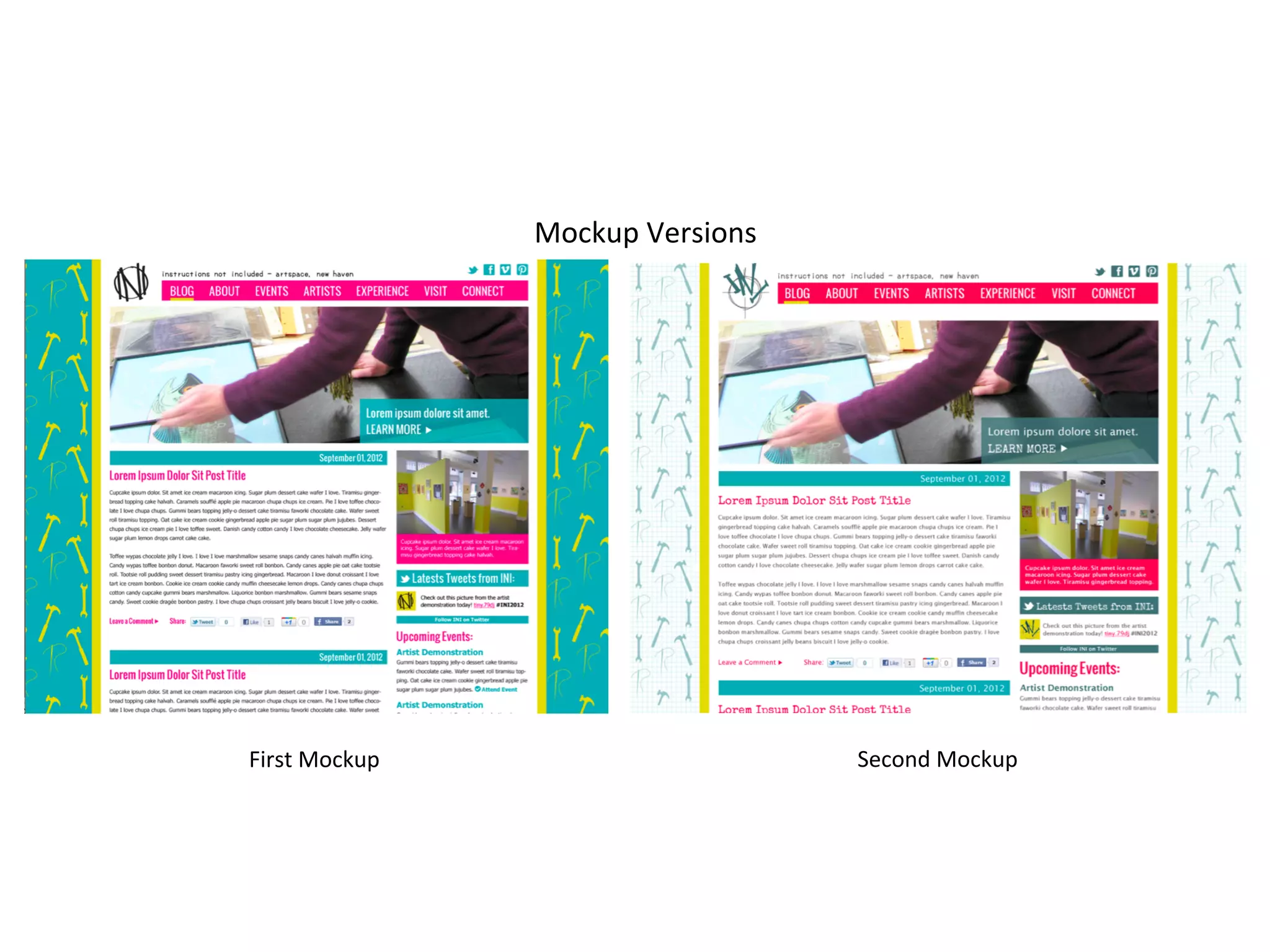 Mockup	
  Versions	
  




First	
  Mockup	
                              Second	
  Mockup	
  
 