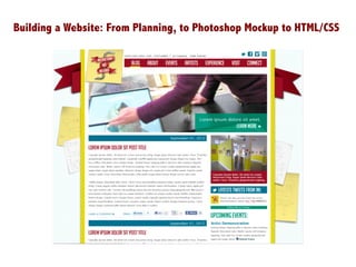Building a Website: From Planning, to Photoshop Mockup to HTML/CSS
 