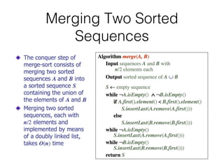 Merging Two Sorted
Sequences
 