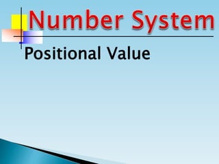 Positional Value
 