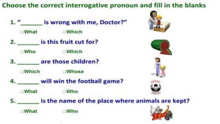 Interrogative Pronouns