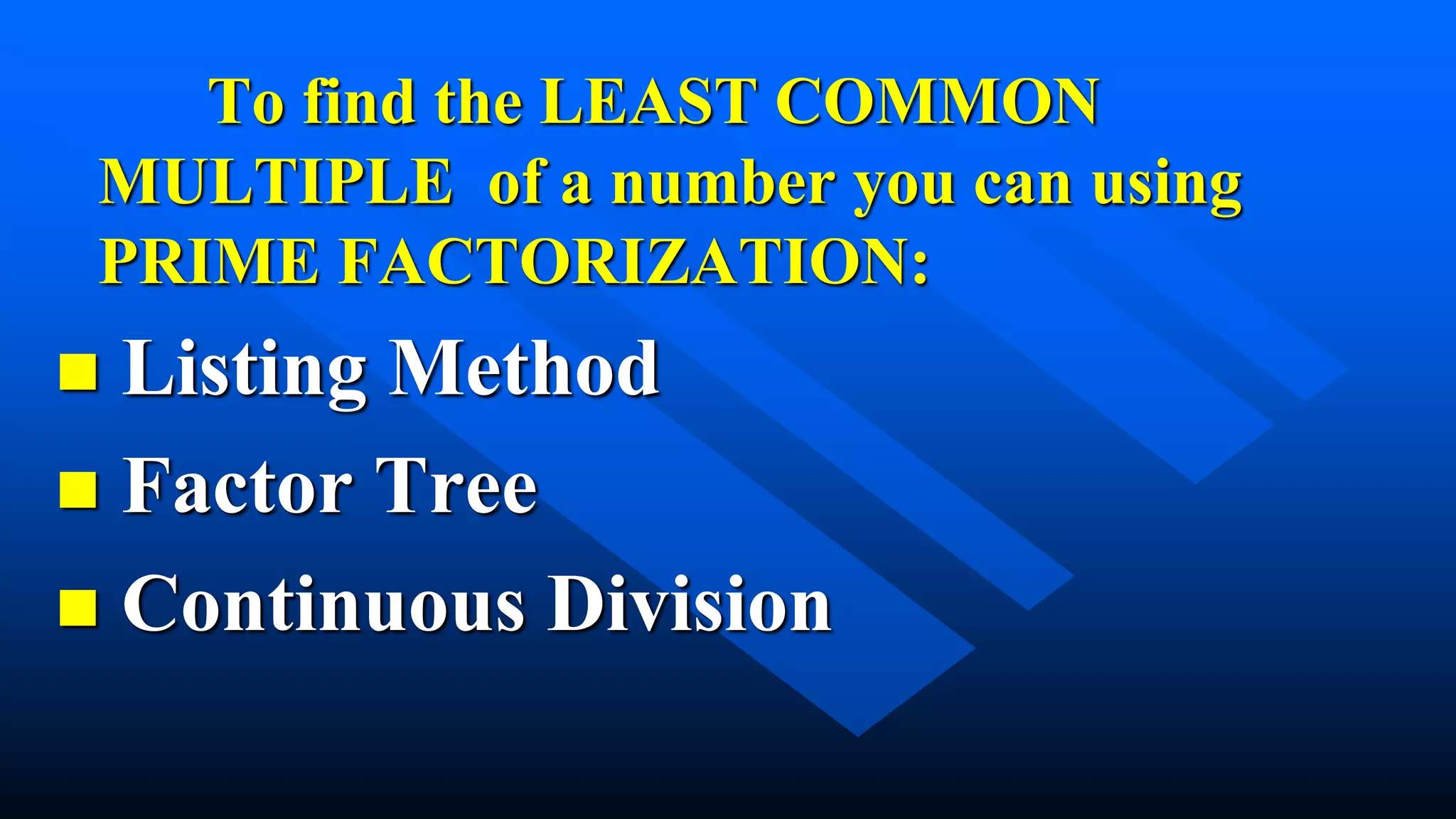 GREATEST COMMON FACTOR AND LEAST COMMON MULTIPLE | PPTX