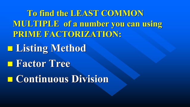 GREATEST COMMON FACTOR AND LEAST COMMON MULTIPLE | PPTX