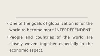 Interdependent Countries Example Understanding Globalization: Networks, Migration, and Interdependence ...