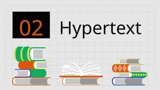 Hypertext
02
 