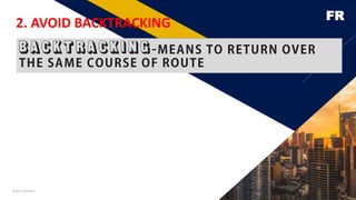 FR
Add a footer 24
2. AVOID BACKTRACKING
 