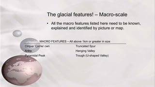 Lesson 5 glacial features | PPTX