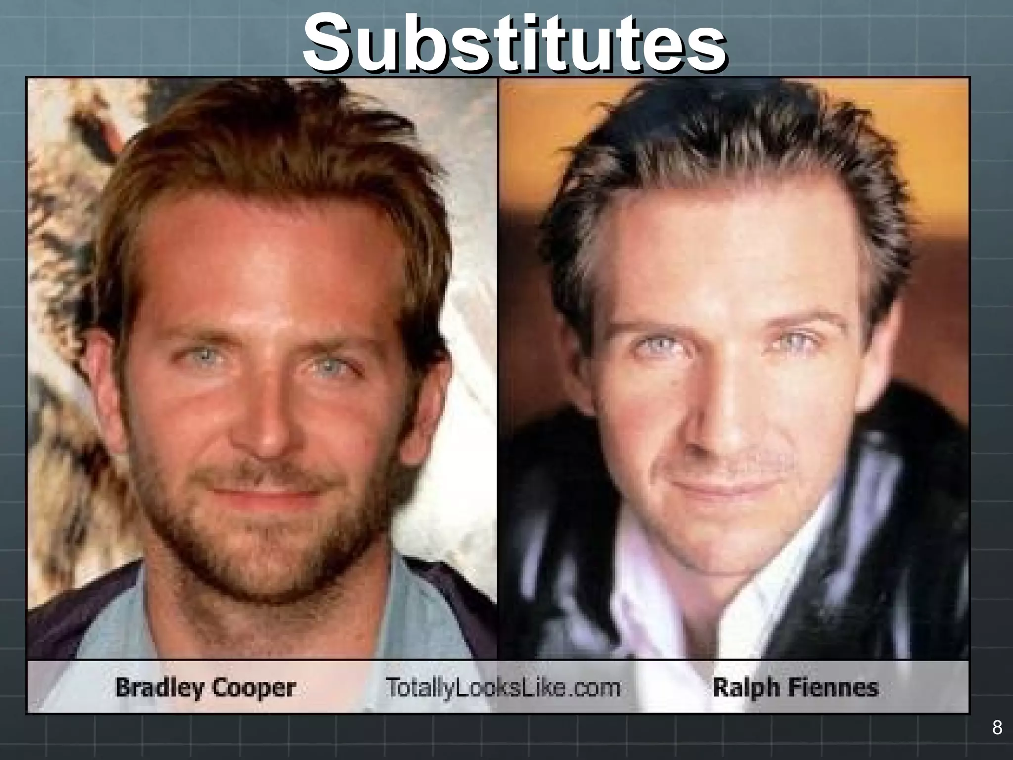 SubstitutesSubstitutes
8
 