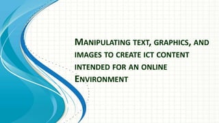 Lesson 5 Manipulating Text, Graphics, and Images | PPT