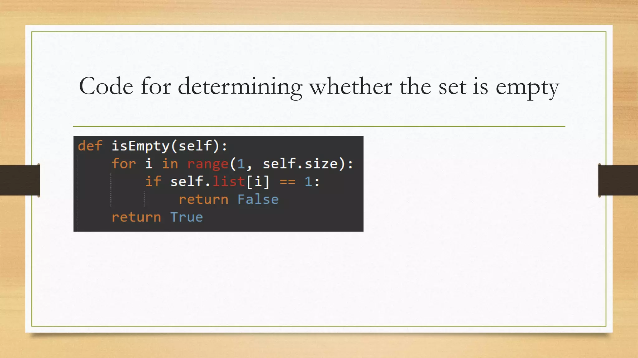 Code for determining whether the set is empty
 
