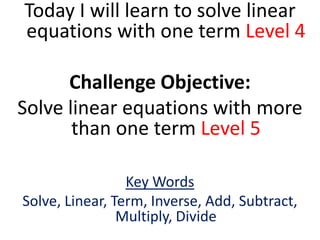 Lesson 5 solving linear equations | PPTX