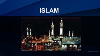 ISLAM
 