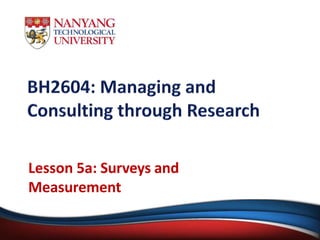 Lesson 5a: Surveys and
Measurement
 