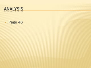 ANALYSIS
• Page 46
 