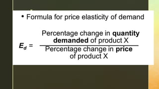 lesson 5 elasticity of demand & movement of demand... Lesson 5 Elasticity of Demand & Movement of Demand Curve | PPTX