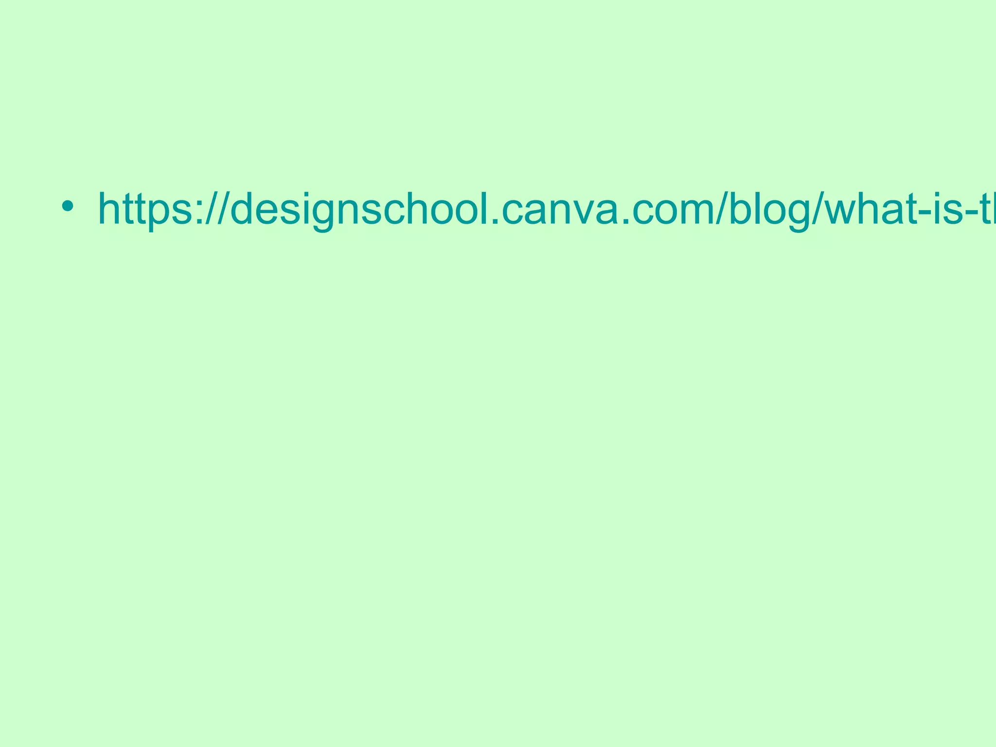 • https://designschool.canva.com/blog/what-is-th
 