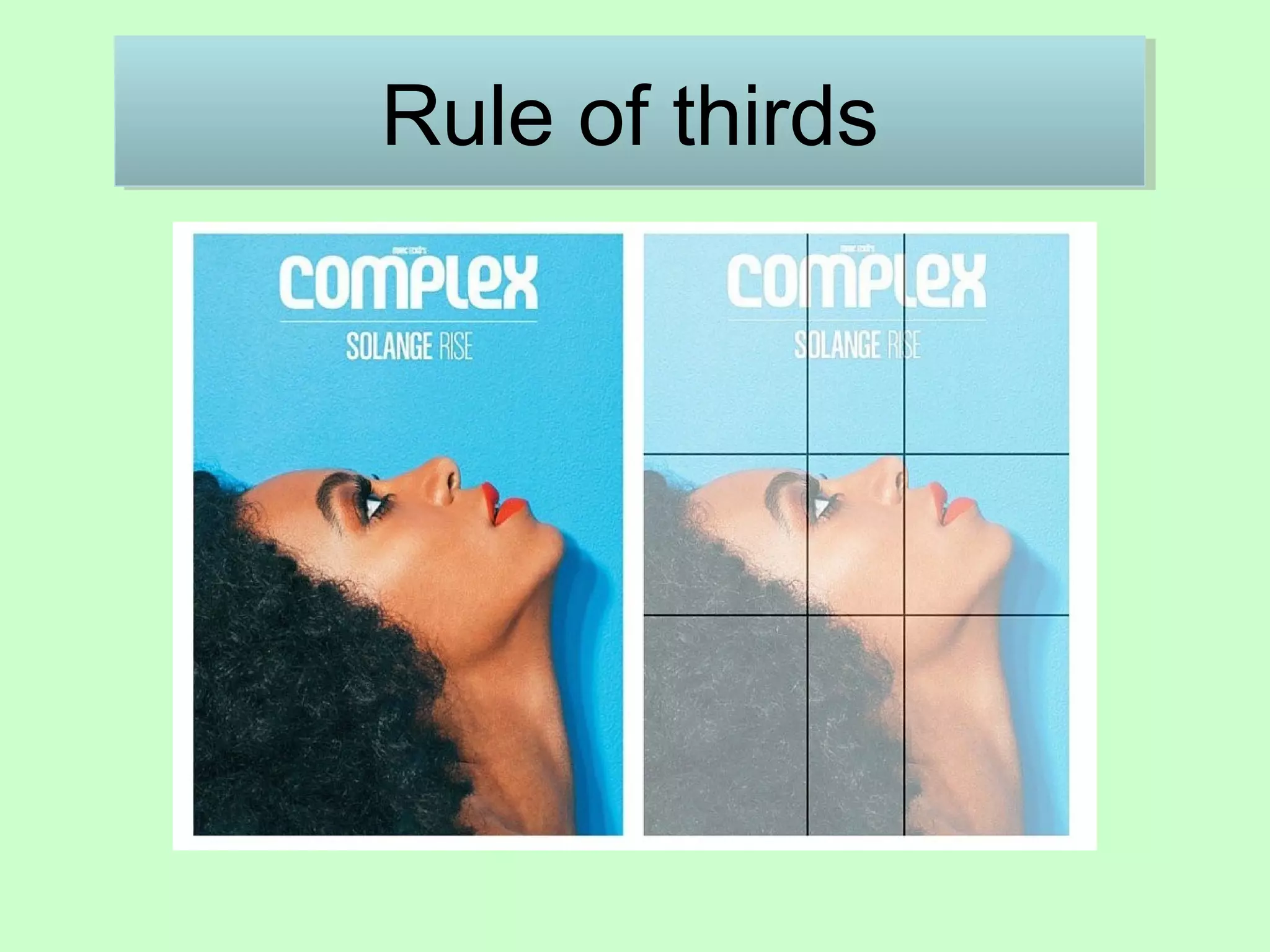 Rule of thirdsRule of thirds
 