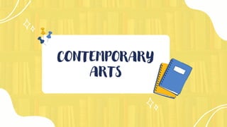 CONTEMPORARY
ARTS
 
