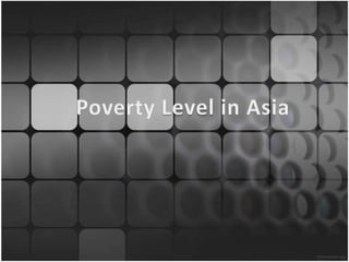 Poverty Level in Asia 