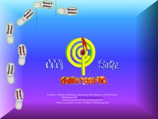 Graphics, desktop publishing, sequencing and editing my OCOI Studios
              Xhilliwhack, BC OCOI.Studios@gmail.com
              Cartoons permission by cartoonstock.com
        Tables and graphs courtesy of Baker Publishing group
 